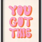You Got This