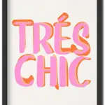 Tres Chic